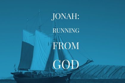 Jonah: Running from God