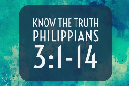Philippians: Know the Truth